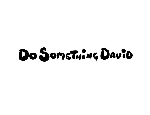 Do Something David